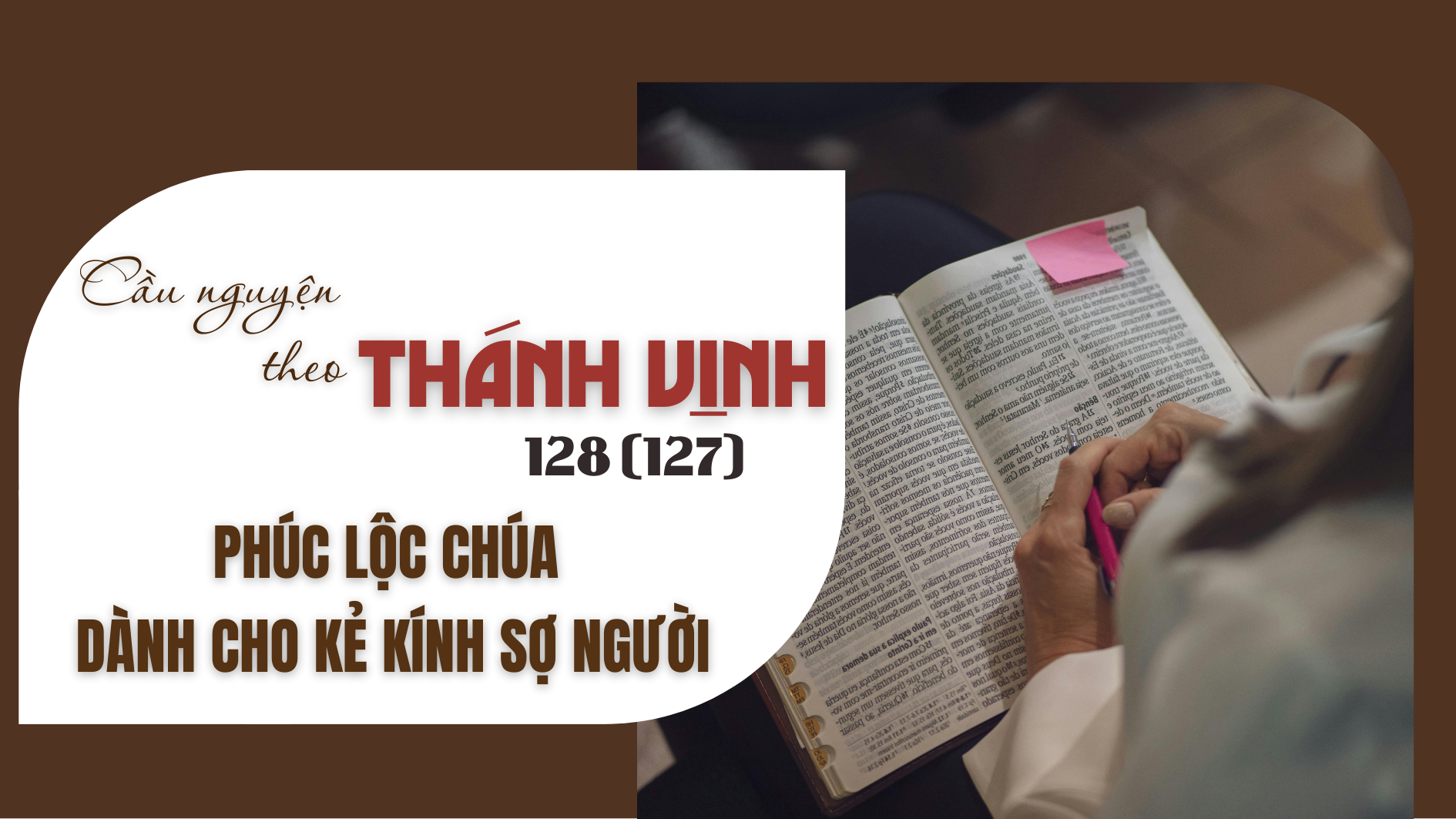 Cầu nguyện theo Thánh vịnh 128 (127)